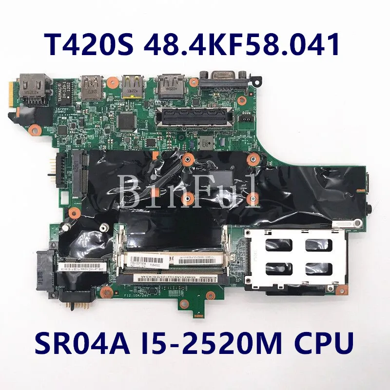 Материнская плата для ноутбука Thinkpad T420S 63Y1706 63Y1718 63Y1914 H0223-4 48 4kf58. 041 W/ I5-2520M CPU 2 50 Ghz QM67