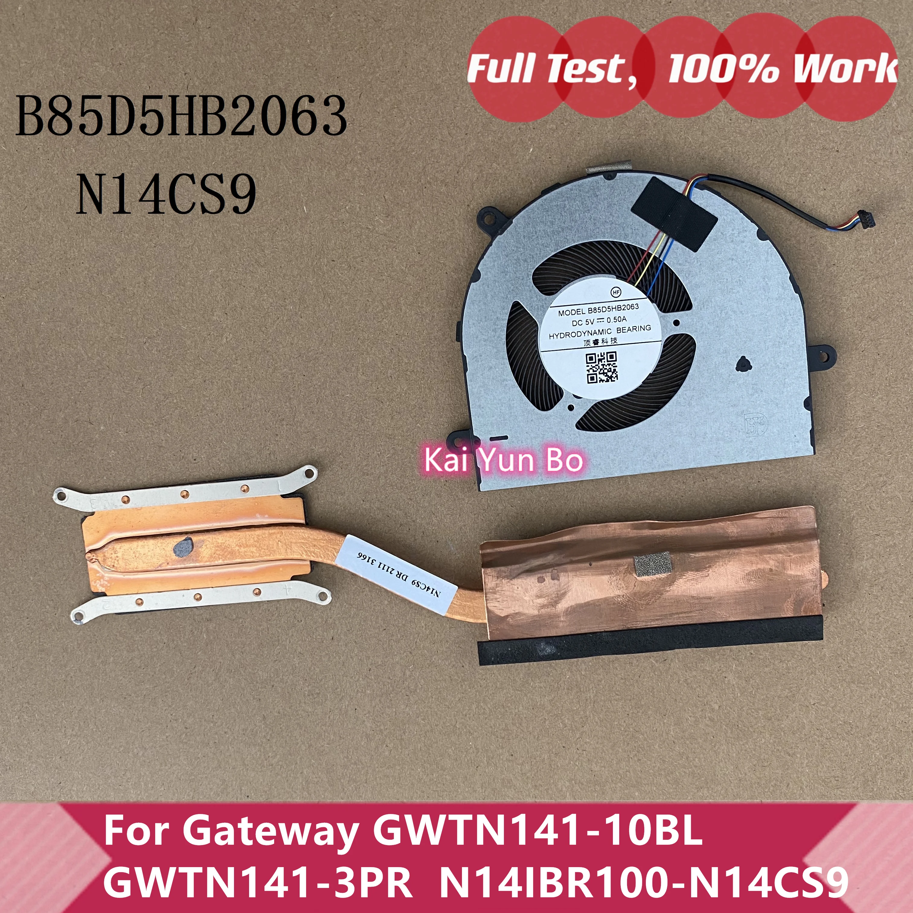 

Laptop Cooling Fan W/ Heatsink For Gateway GWTN141-10BL GWTN 141-10 N14CS9-HS GWTN141-3PR N14IBR100-N14CS9 N14CS9 Genuine