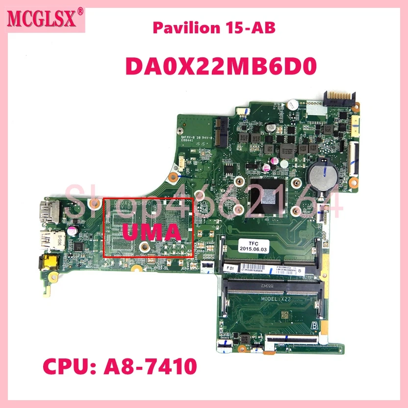 

DA0X22MB6D0 с A8-7410 центральным процессором для HP Pavilion 15-AB 15-AN Материнская плата ноутбука 100% протестирована ОК