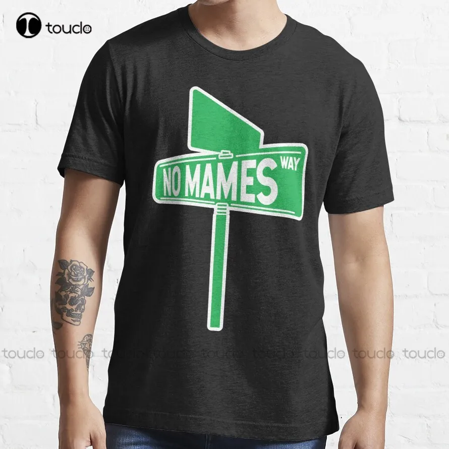 

No Mames Way Trending T-Shirt Graphic Tshirts For Men Fashion Design Casual Tee Shirts Tops Hipster Clothes Make Your Design New