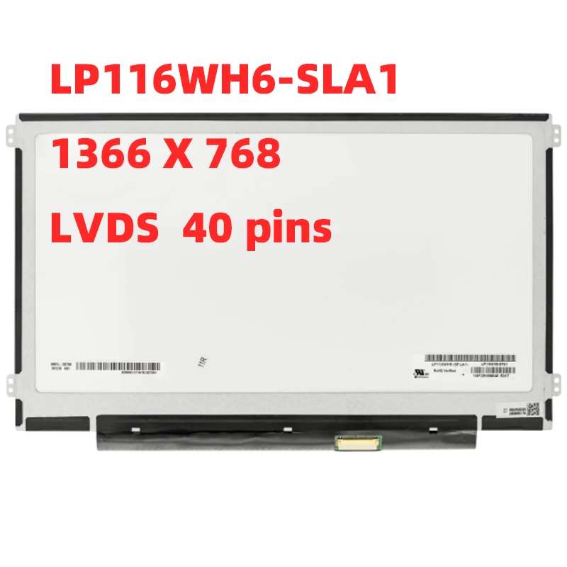

LP116WH6-SLA1 11.6 inch Laptop LCD Screen Matrix 40 PIN Left right screw holes