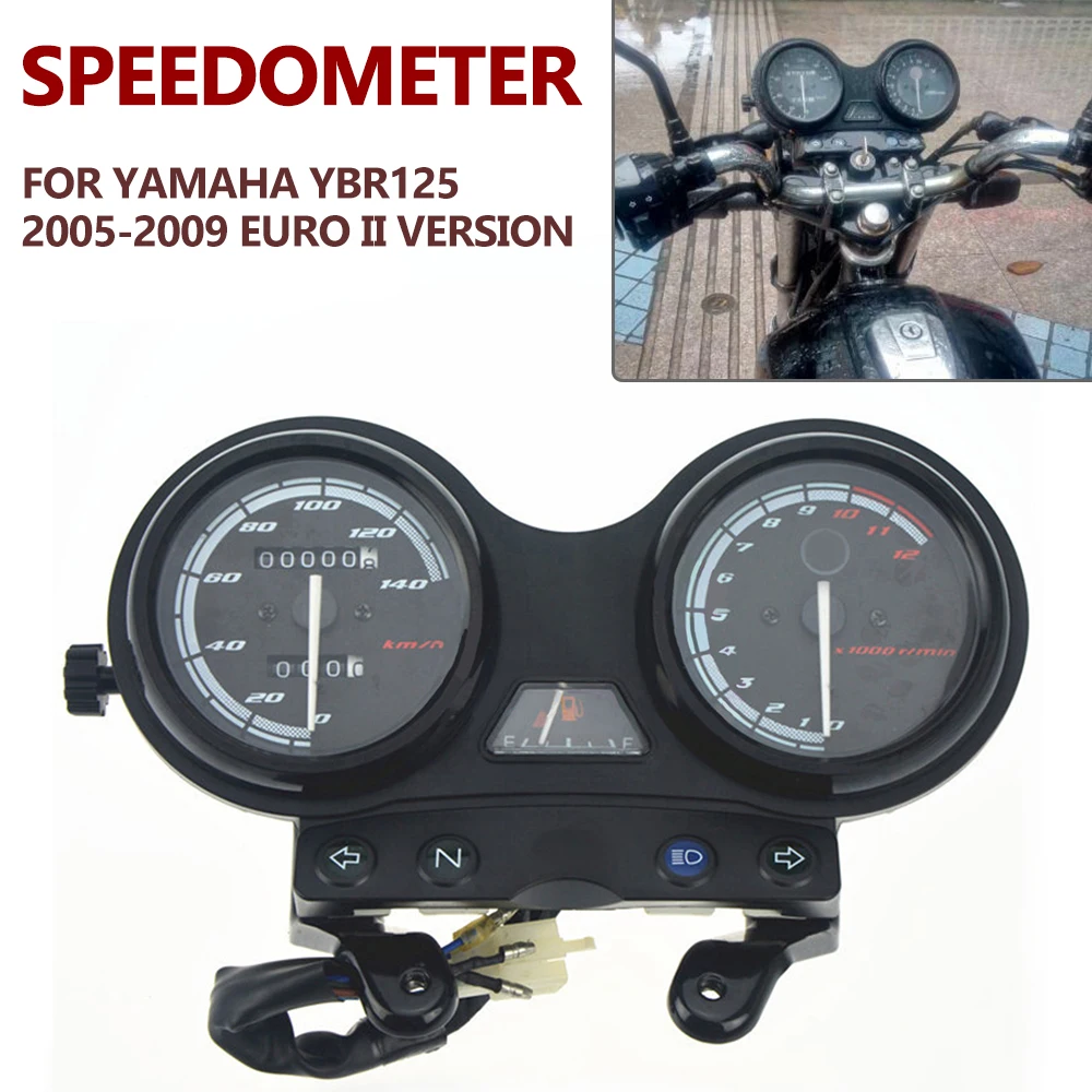 

For YAMAHA YBR125 YBR 125 2005 - 2009 Euro II Tachometer Motorcycle Speedometer Meter DC12V Moto odometer Gauge Tach Instrument