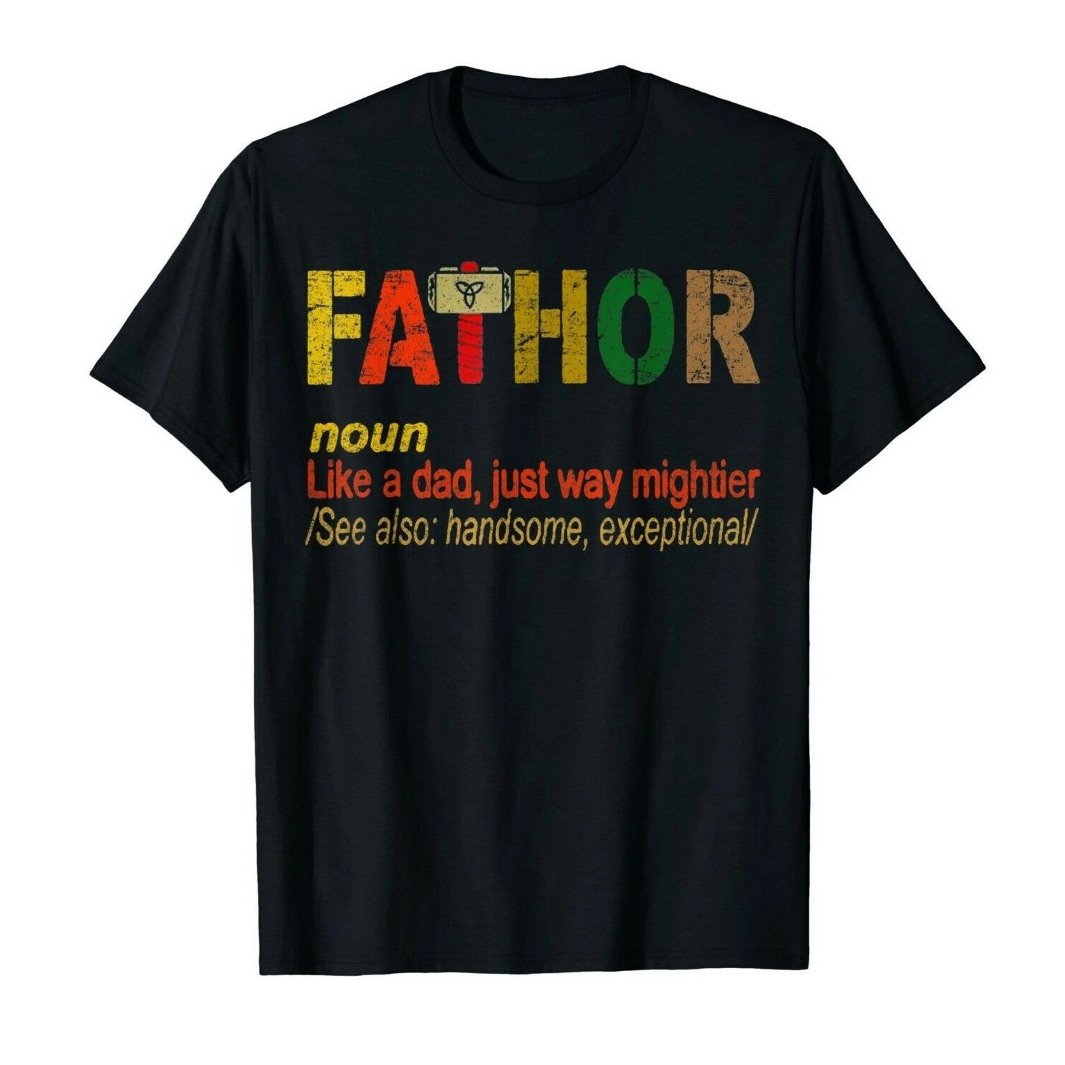 

Fa-Thor, Like Dad Just Way Mightier. Hero Thor Father's Day Gift T Shirt New 100% Cotton Short Sleeve O-Neck Casual Mens T-shirt