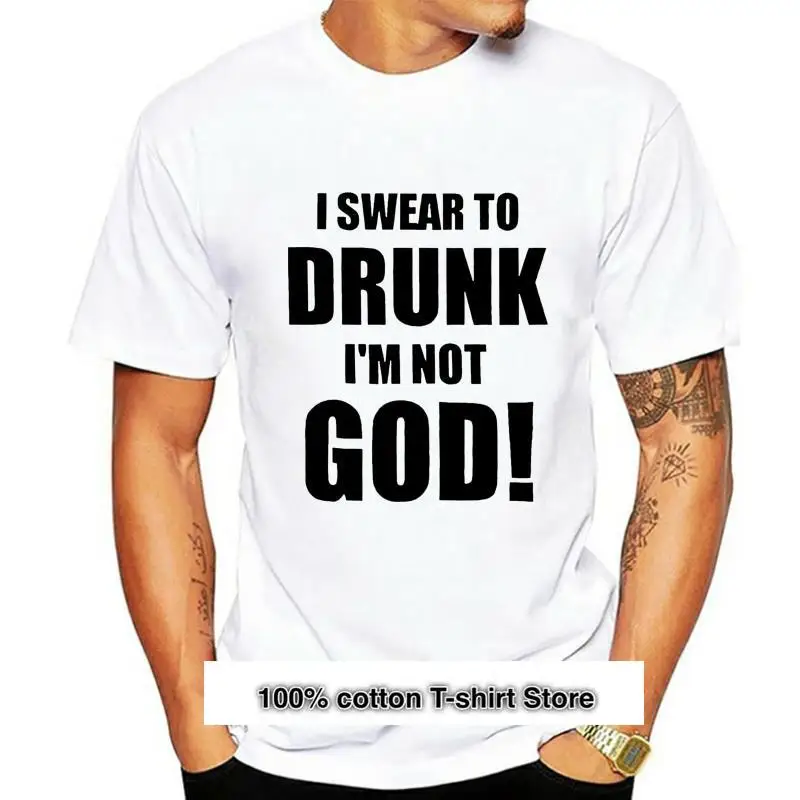 

Camiseta de manga corta para hombre, ropa transpirable de algodón, I Swear to Drunk I'm Not God, novedad de verano, 2020