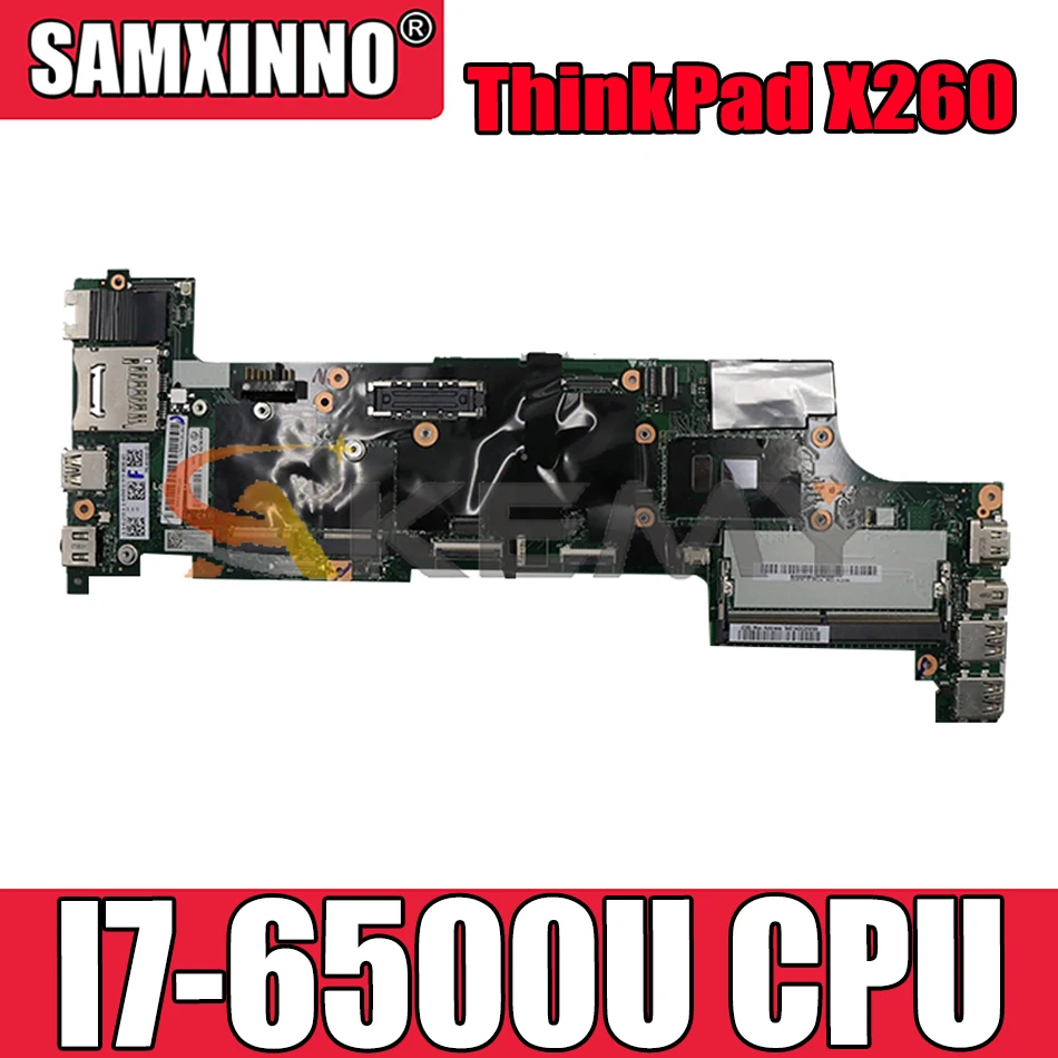 

Материнская плата Akemy BX260 NM-A531 для ноутбука Lenovo ThinkPad X260 FRU 01EN195 01EN196 01HX029 01HX043 CPU I7 6500U DDR4