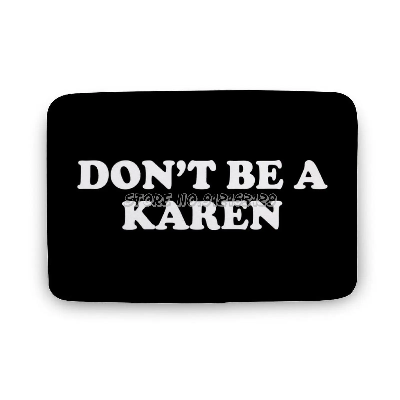 

Don't Be A Karen Floor Mat Personalized Rug Doormat Home Decor Carpet Karen Anti Karen Karen Dont Be A Karen Unity No Racism No