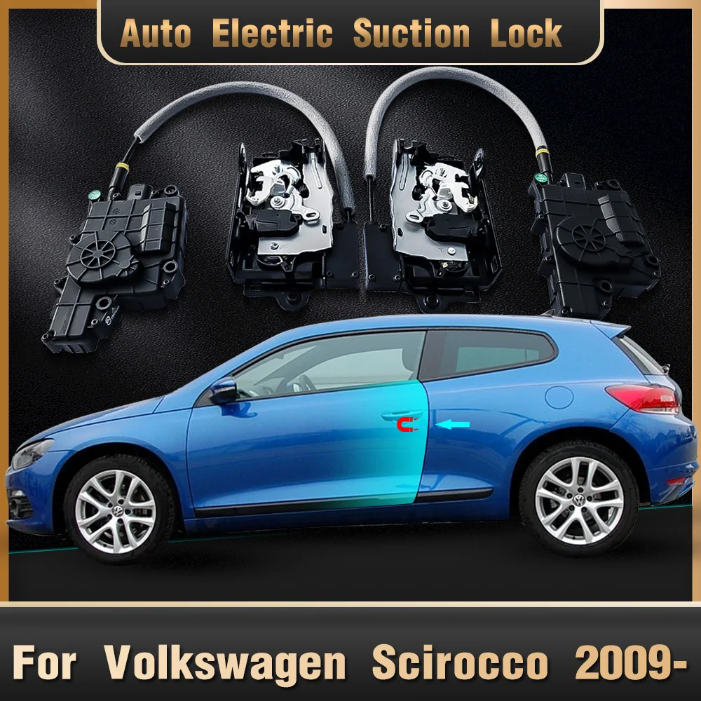 

Умный Автомобильный Электрический Всасывающий дверной замок для Volkswagen VW Scirocco автоматический мягкий закрытый супер тихий самовсасывающийс...