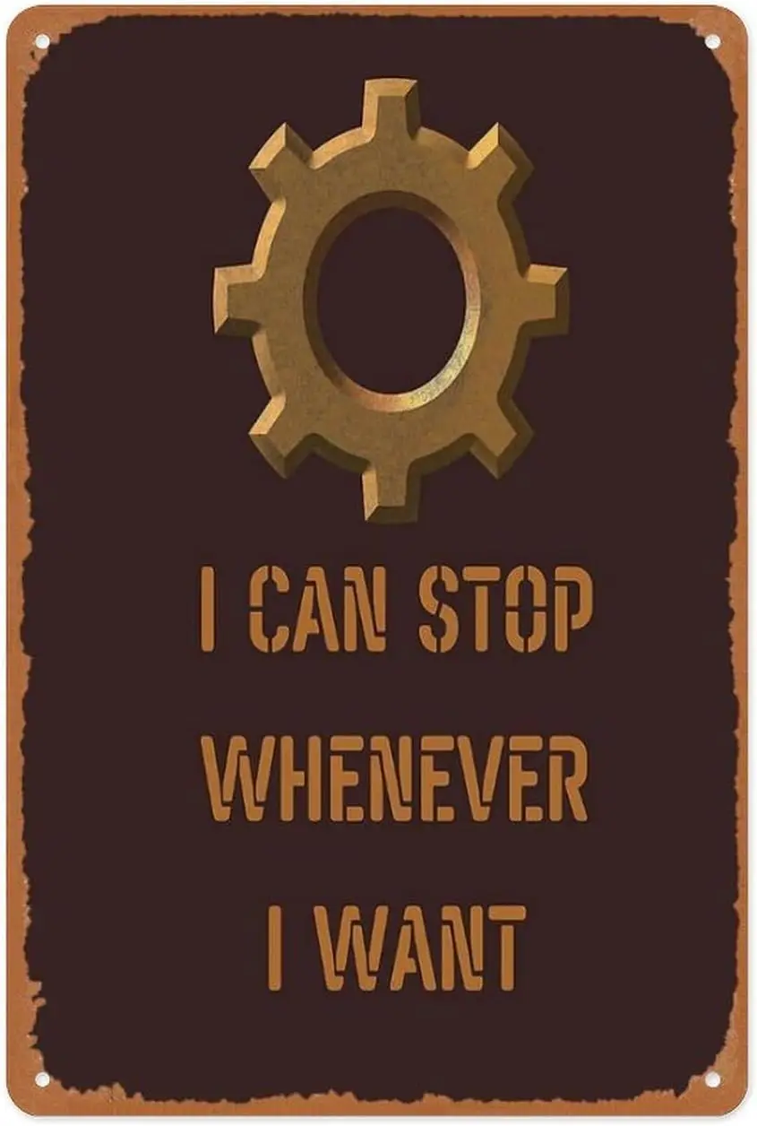 1p металлическая вывеска в стиле ретро - Factorio I Can Stop Whenever Want настенное искусство