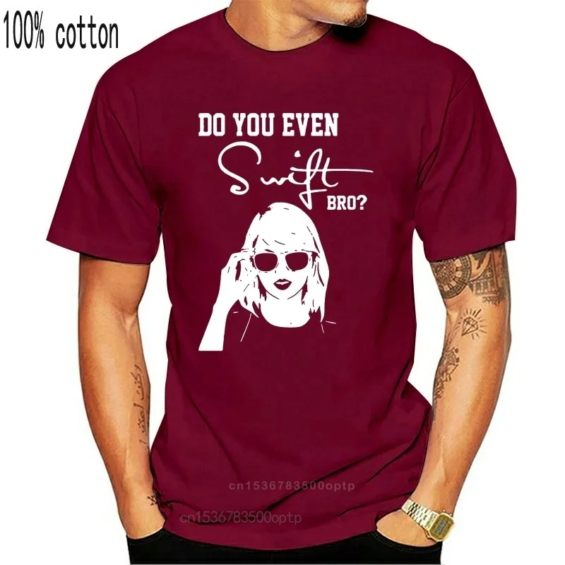 

Funny Music Tee Do You Even Swift Bro Taylor Black T Shirt S 2Xl 012609
