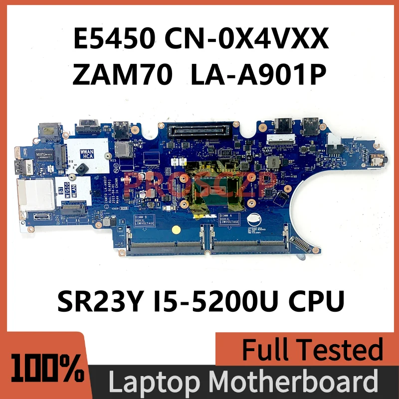 Материнская плата CN-0X4VXX 0X4VXX X4VXX для ноутбука Latitude E5450, материнская плата ZAM70 с процессором SR23Y I5-5200U, 100% полный тест, ОК