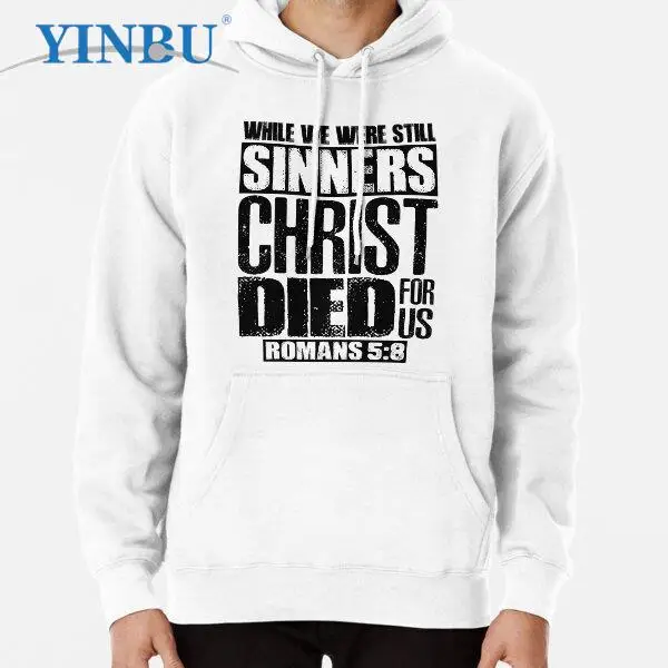 

Пока мы все еще были грешниками, Христос умер за нас. Роскошный пуловер с капюшоном для римлян 5 8 Новинка 2023 модная одежда