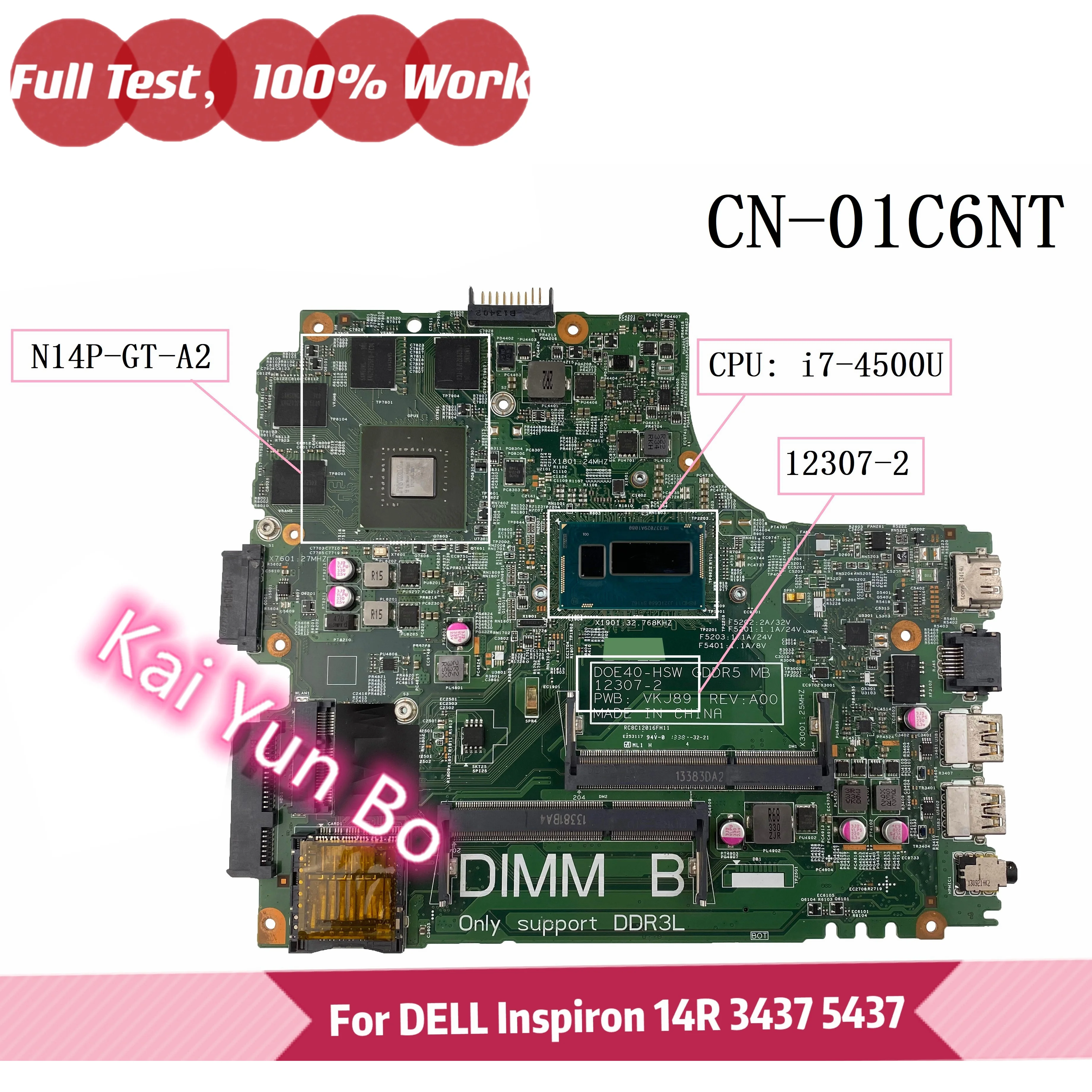 

Материнская плата ноутбука CN-01C6NT 01C6NT 1C6NT DELL Inspiron 14R 3437 5437 12307-2 с графическим процессором i7-4500U N14P-GT-A2 100% полный тест