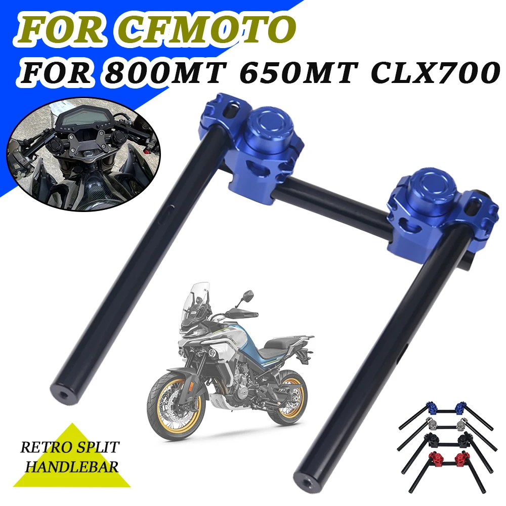 Motorcycle Accessories Retro Split Handlebar Adjustable Steering Handle Bar Set Kit For CFMOTO 800MT 650MT MT800 MT650 CL-X 700