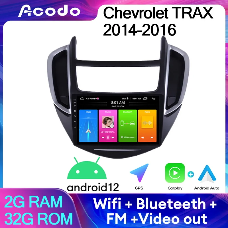 

Автомобильный радиоприемник Acodo Android12 Для Chevrolet TRAX 2014-2016, 9 дюймов, 2DIN, стереопроигрыватель, Wi-Fi, GPS, FM, BT, SWC, Carplay, автомобильное головное устройство с IPS-экраном