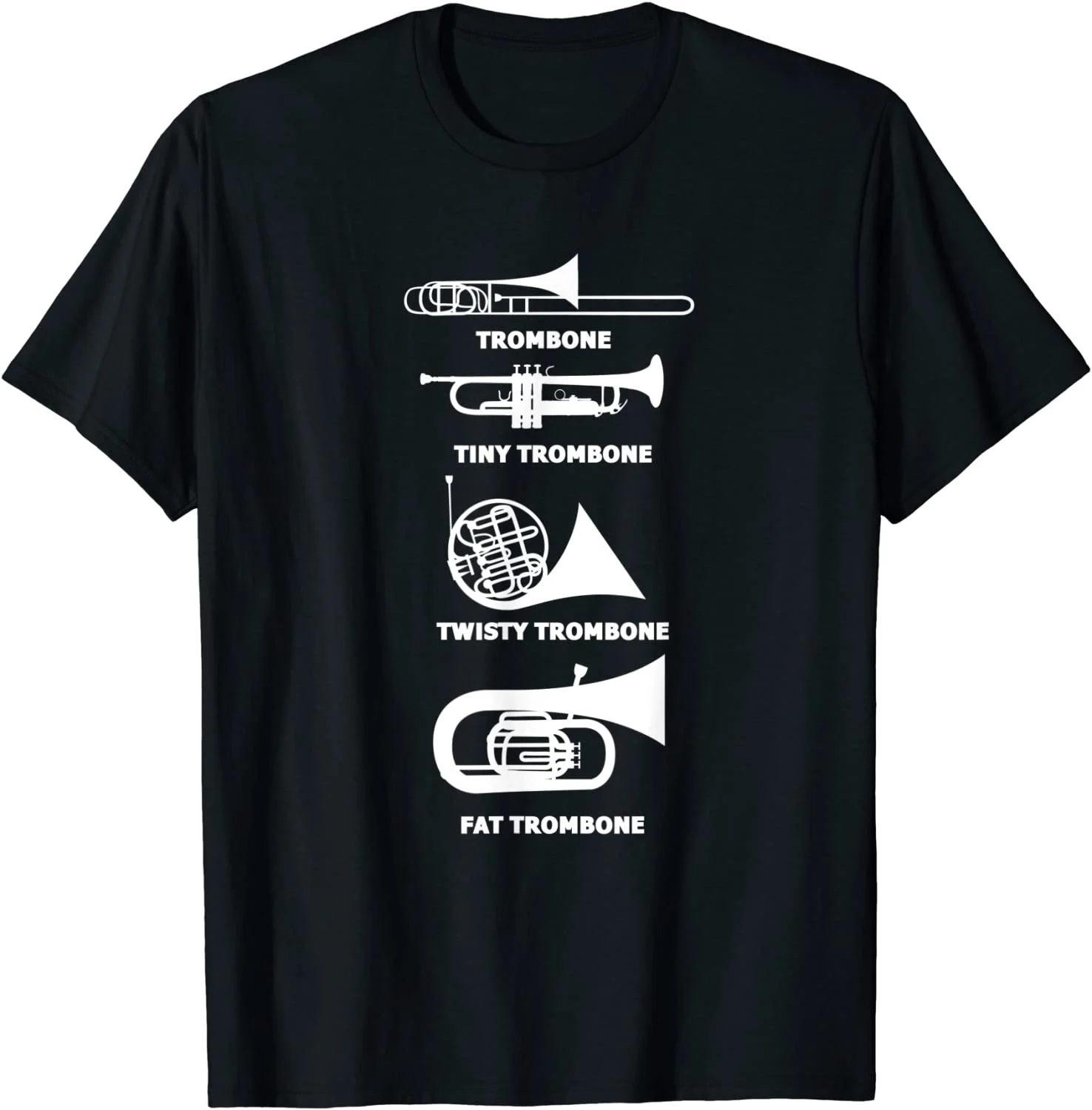 

Trombone Trombonist Funny Musical Instrument Marching Band T-Shirt