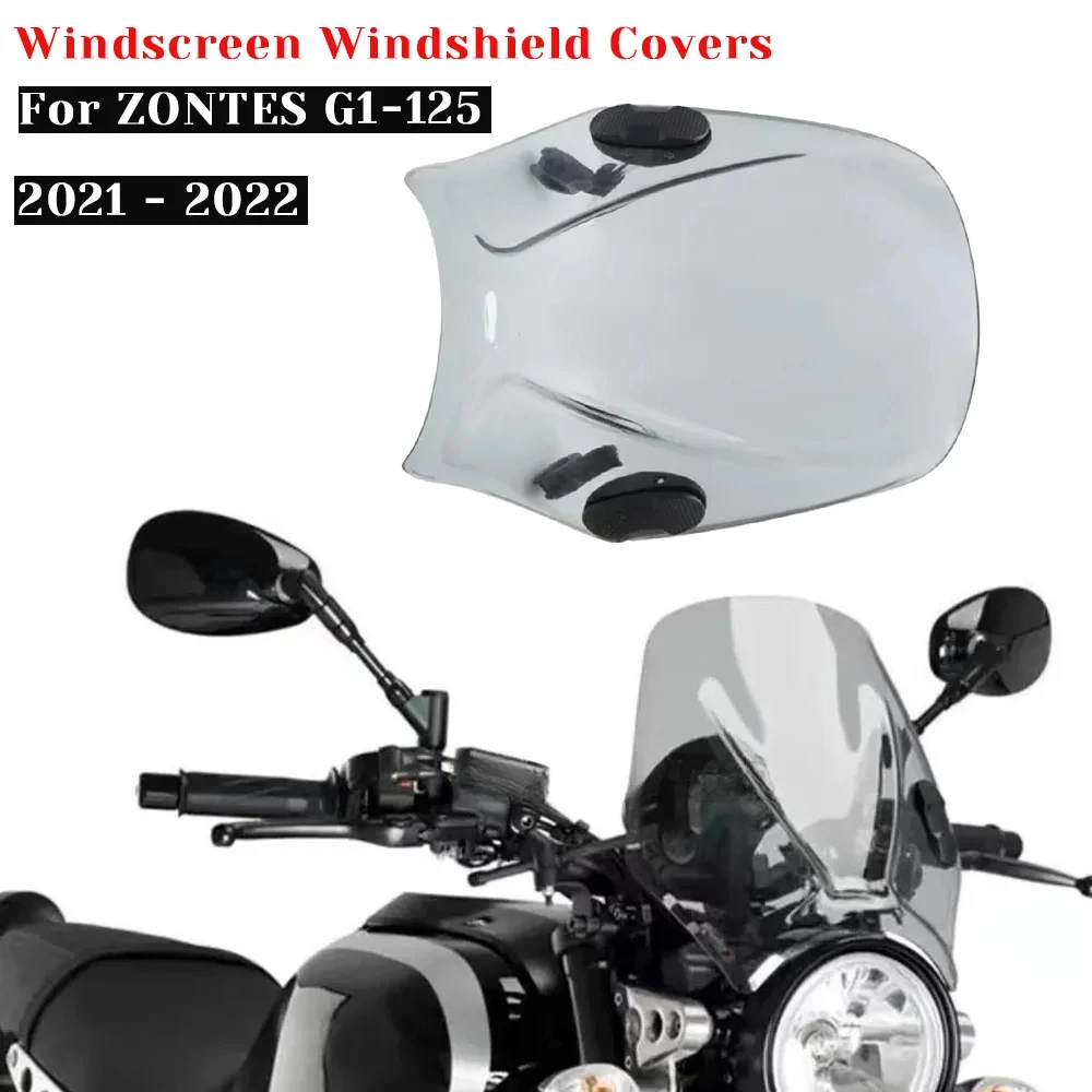 

For ZONTES G1-125 2021 - 2022 Universal Motorcycle Windscreen Windshield Covers Screen Smoke Lens Motorbikes Deflector