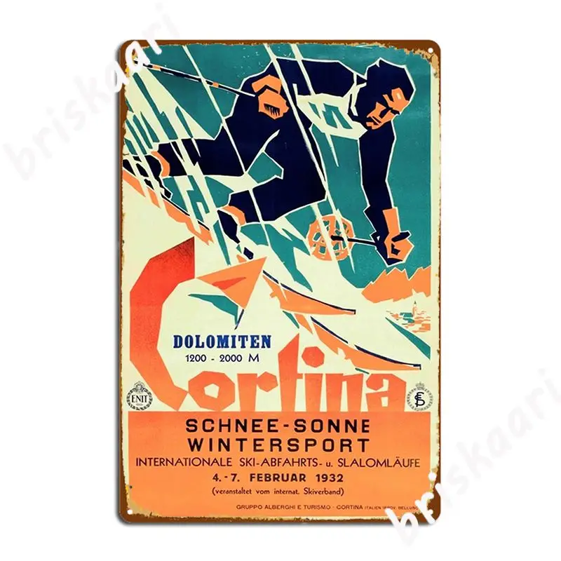 

Cortina Dolomiten Snow And Sun Winter Sport 1932 Ski Metal Sign Wall Mural Customize Garage Decoration Kitchen Tin Sign Poster