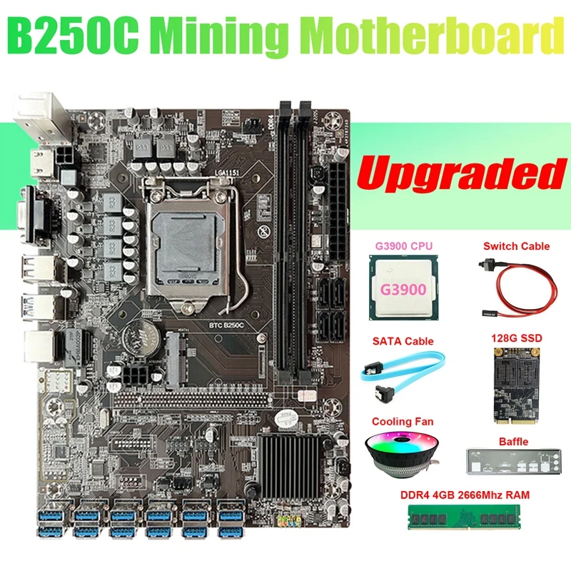 

B250C ETH Miner Motherboard+G3900 CPU+Fan+DDR4 4GB 2666Mhz RAM+128G SSD+SATA Cable+Switch Cable+Baffle 12USB3.0 For BTC