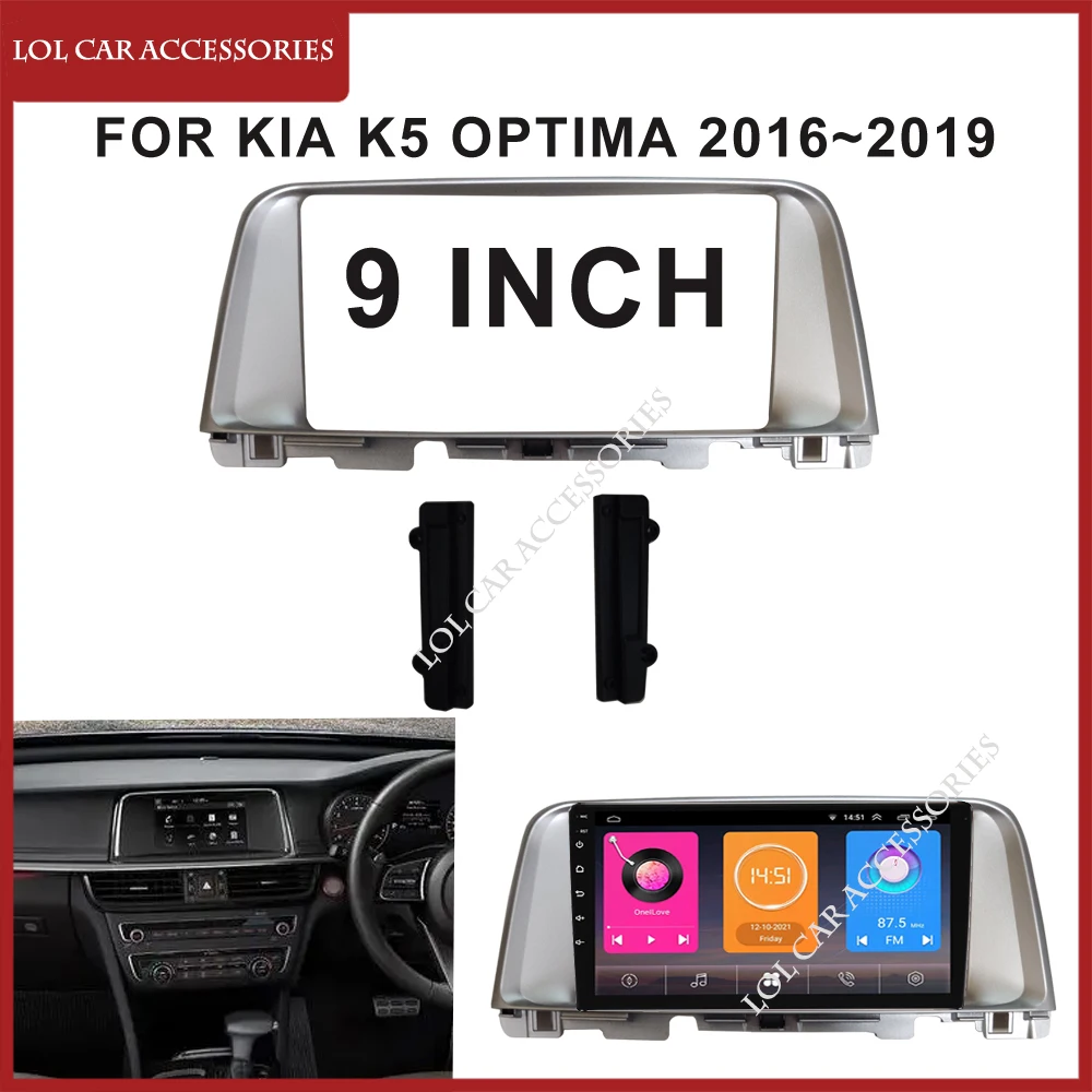 

9 Inch For KIA K5 Optima 2016~2019 2 Din Head Unit DVD GPS MP5 Stereo Player Car Radio Fascia Frame Dash Panel Trim Kit