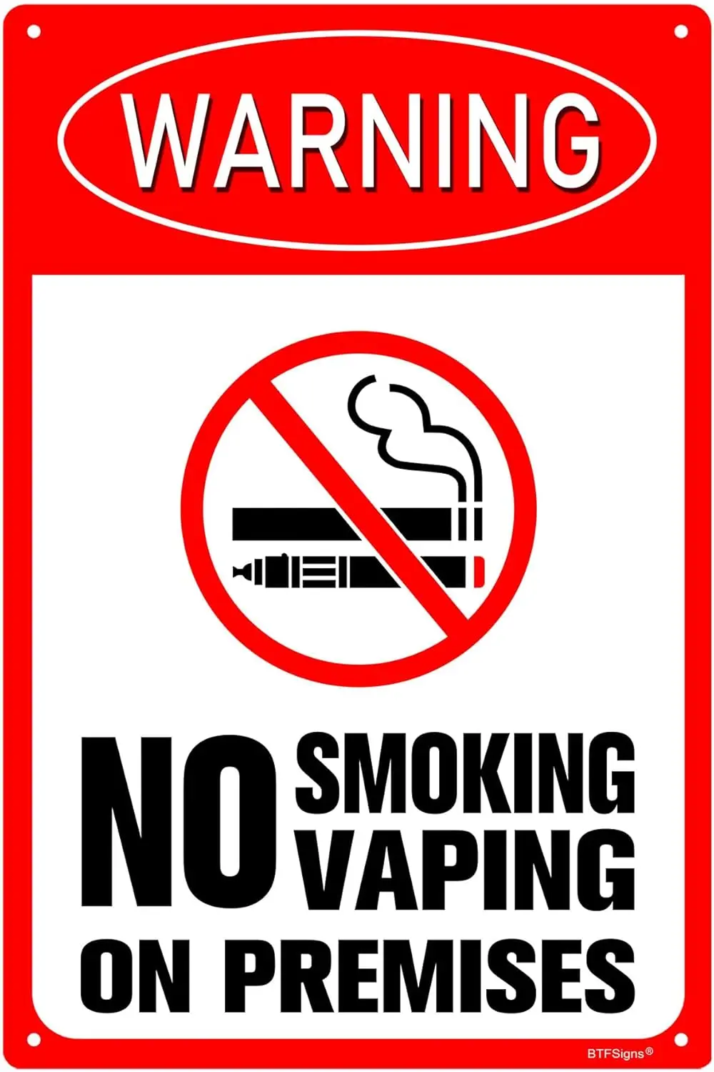 BTFSgns No Smoking Vpng On Premses Sgn 6 x 8 дюймов lumnum Wrnng Sgns Consuous Red 4 предварительно просверленные