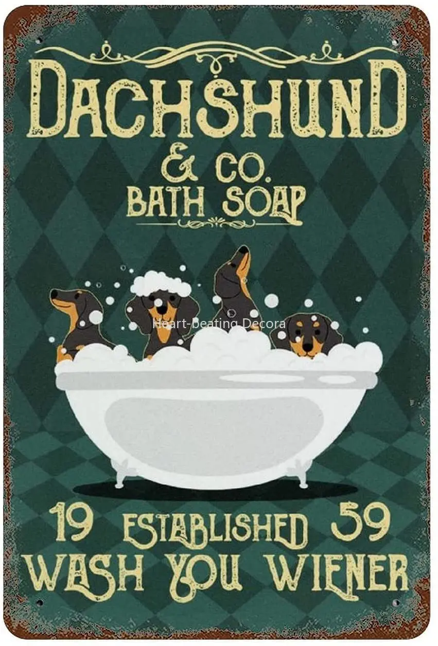 

Dog Metal Tin Sign Dog Soap Wash Your Wiener Puppy Bathing Bar Restaurant Cafe Wall Home Retro Art Decor Poster