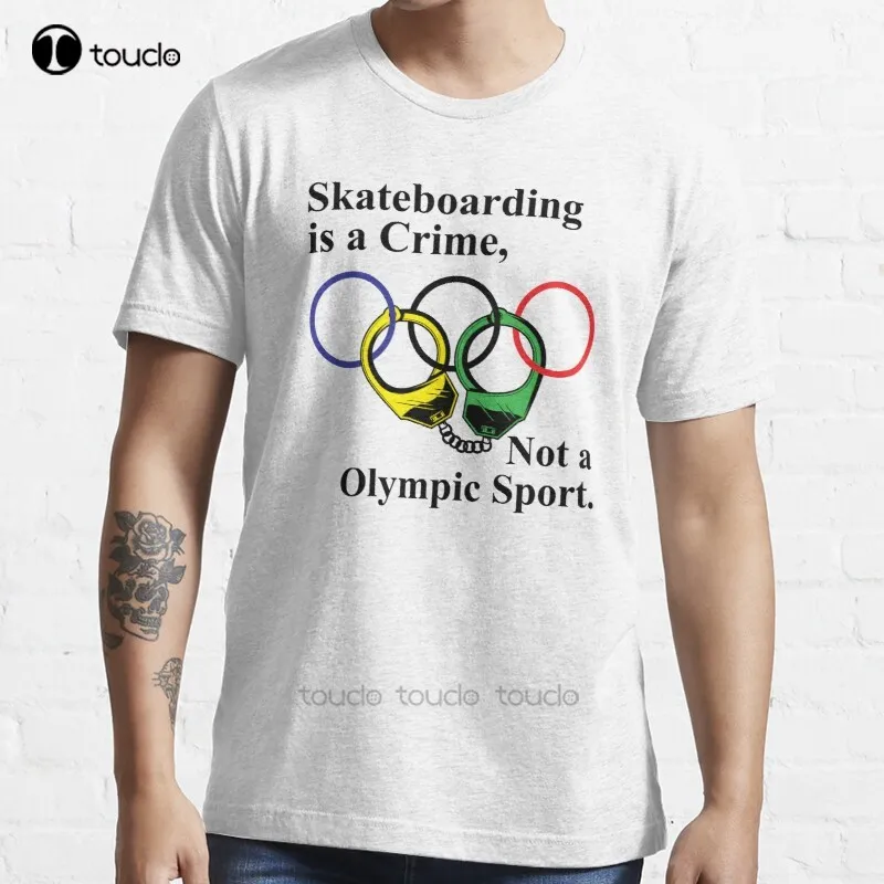 

New Skateboarding Is A Crime Not An O.Lympic Sport T-Shirt Cotton Men Tee Shirt Custom Gift Tee Shirt Streetwear All Seasons