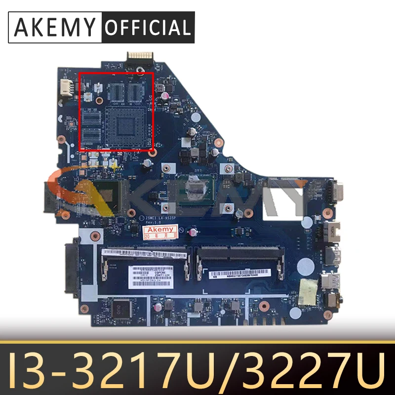 

For Acer Aspire E1-530 E1-570 E1-570G Laptop motherboard Z5WE1 LA-9535P Mainboard With I3-3217U/3227U DDR3 100% Fully Tested