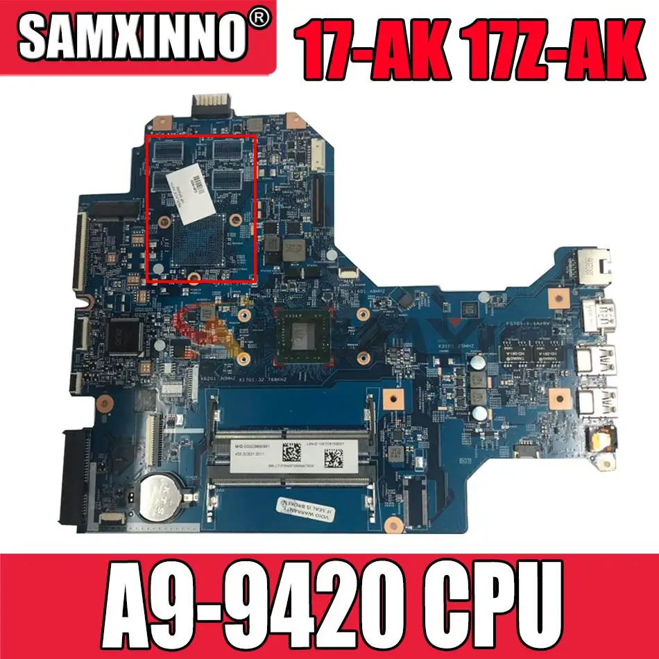 

100% new for hp 17-AK 17Z-AK 17Z-AK000 motherboard A9-9420 926194-601 926194-501 926194-001 16892-2 working well