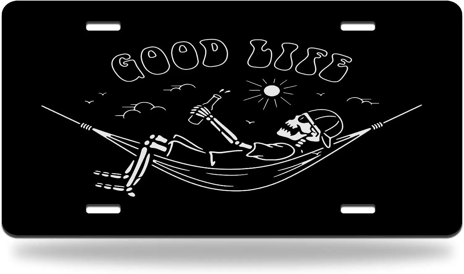 

Good Life License Plate Cool Quote Funny Skeleton Skull Beer Birds Summer Beach Vocation 6x12inch Standard Size Novelty Decor