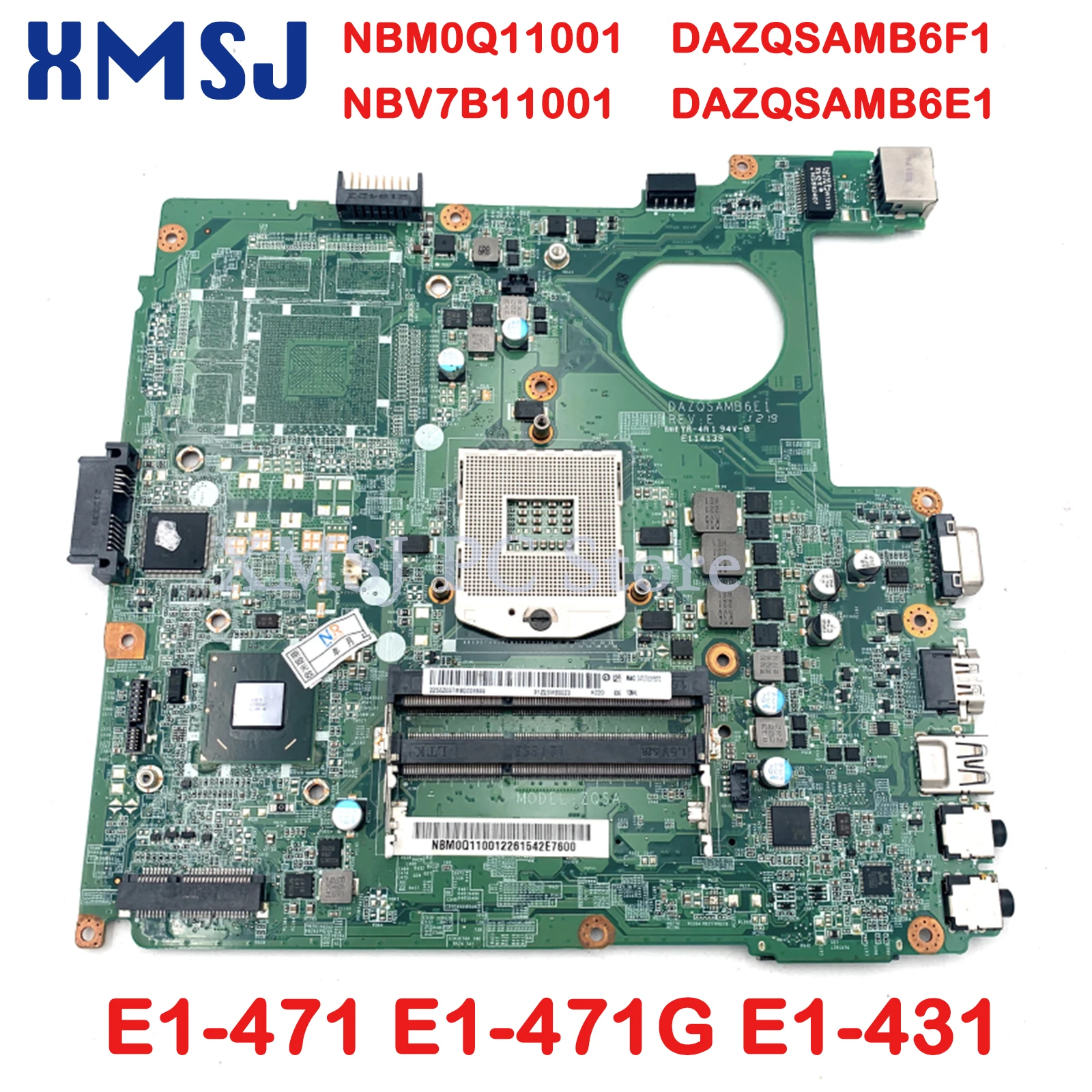 

XMSJ For Acer Aspire E1-471 E1-471G E1-431 Laptop Motherboard NBM0Q11001 NBV7B11001 DAZQSAMB6F1 DAZQSAMB6E1 HM77 DDR3