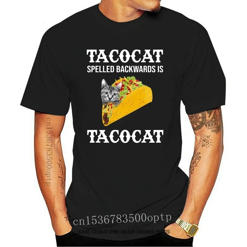

Tacocat Spelled Backwards Is Tacocat Graphic Funny Cat T-Shirts For Men, Women 2020 Men T Shirt Summer O-Neck Tops Tee Shirts