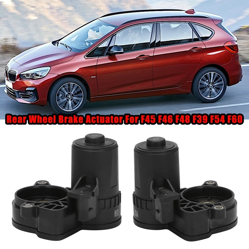 

Привод колесного тормоза для-BMW F45 F46 F48 F39 F54 F60, задний Электрический тормозной суппорт, сервопривод