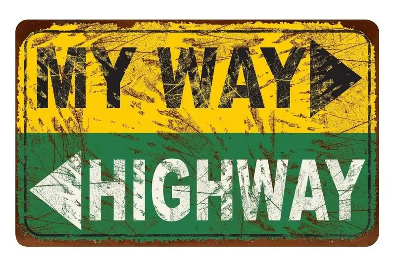 

My Way High Way металлический жестяной знак
