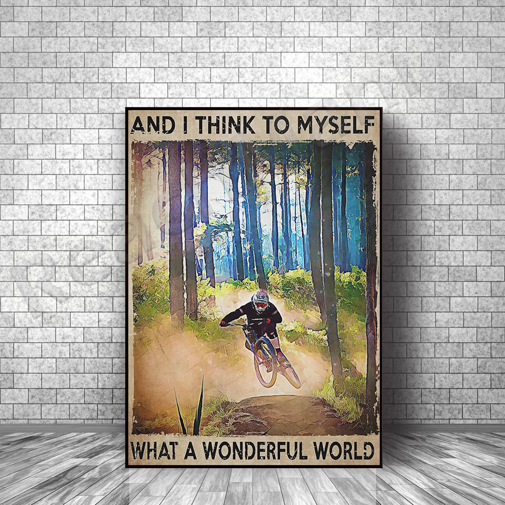 

Mountain Bike and I Tell Myself What a Wonderful World Poster, Downhill Mountain Bike Art, Vintage Mountain Bike Lover Gift