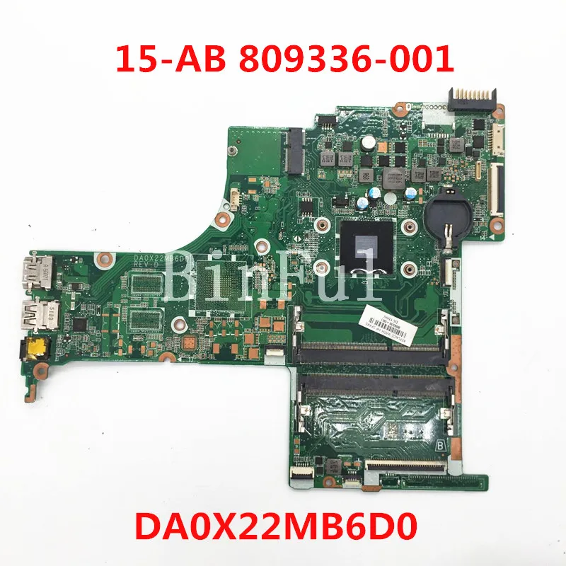 High Quality For Pavilion 15-AB Laptop Motherboard 809336-001 809336-501 809336-601 DA0X22MB6D0 A6-6310 CPU 100% Full Tested OK