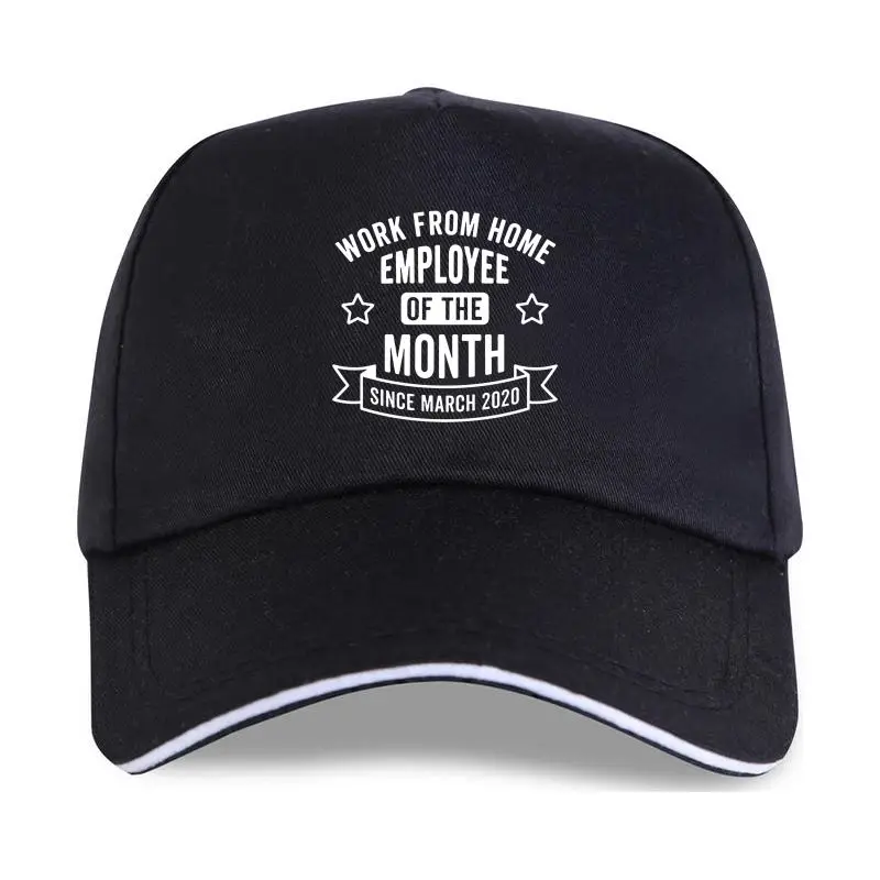 

Unisex Work From Home Employee of the Month Since March 2020 Men's 100% Cotton Baseball cap Streetwear Funny