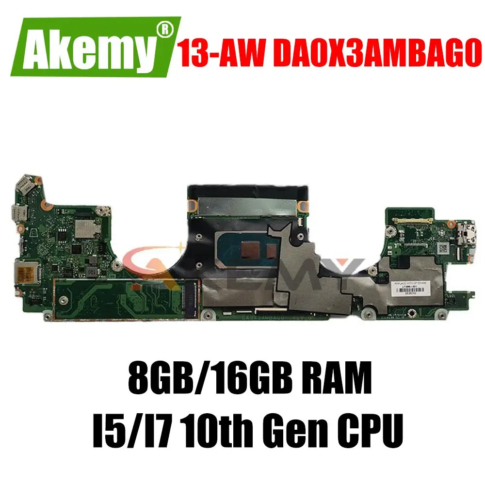 

DA0X3AMBAG0 Mainboard For HP Spectre X360 13-AW 13-AW0013DX Laptop Motherboard w/ I5-1035G4 I7-1065G7 8G 16G RAM L71989-001 UMA