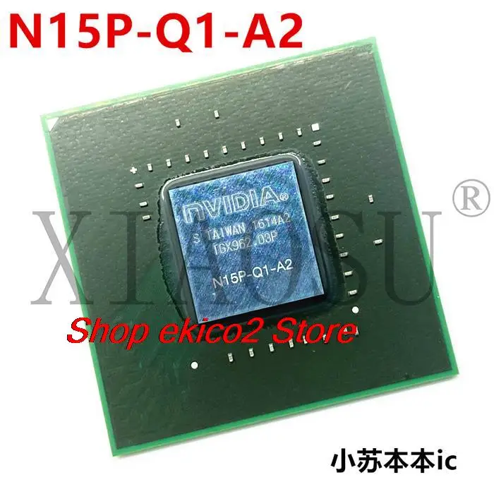 Оригинальный сток N16P-GT1-A2 N16P-GT-A2 N16P-GX-A2 N15P-GT-A2 N15P-GX-A2