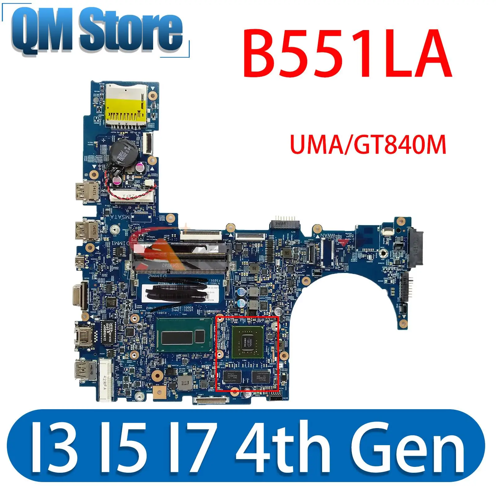 

Notebook B551LA Mainboard For ASUS PRO ADVANCED B551LG B551L B551 Laptop Motherboard i3 i5 i7 UMA/GT840M MAIN BOARD DDR3