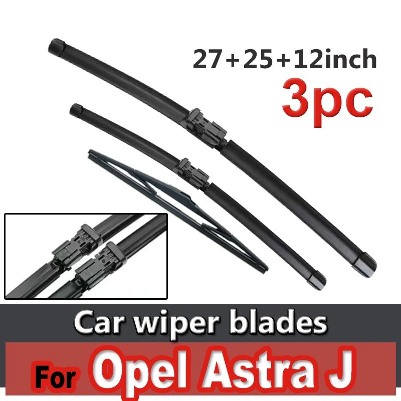 

Wiper Front & Rear Wiper Blades Set For Opel Astra J 2009 - 2015 Windshield Windscreen Window Brushes 27"+25"+12"
