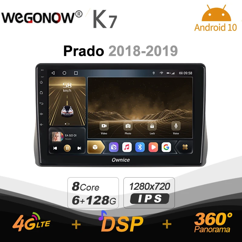 

Автомагнитола Ownice K7, Android 10,0, 6 ГБ + 128 Гб, мультимедийная Автомагнитола для Toyota Prado 2018-2019, блок радио 360, панорамная 4G LTE