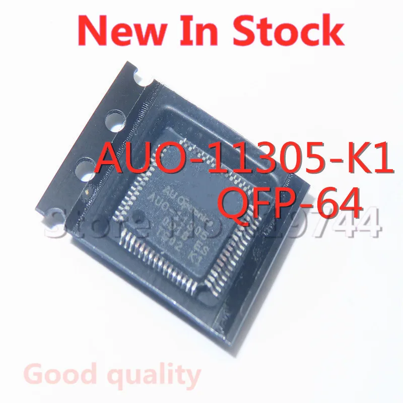 

1PCS/LOT AUO-11305 Version K1 AUO-11305-K1 QFP-64 SMD LCD screen chip New In Stock GOOD Quality