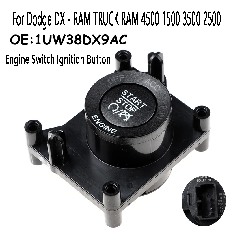 

Engine Switch Ignition Push Button START/STOP For Dodge DX - RAM TRUCK RAM 4500 1500 3500 2500 1UW38DX9AB