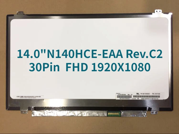 

IPS N140HCE-EAA Rev.C2 светодиодный экран ЖК-дисплей Матрица для ноутбука 14,0 дюймов N140HCE EAA 30Pin Matte FHD X ЗАМЕНА
