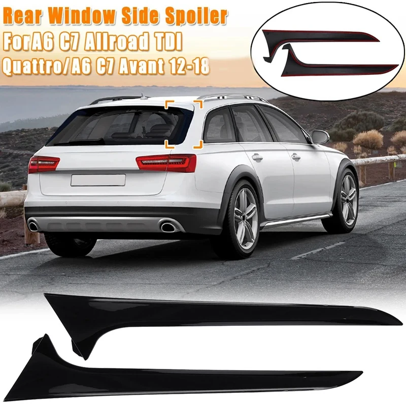

Rear Behind Window Spoiler Side Strip Cover Trim For - A6 C7 Allroad TDI Quattro Avant 2012-2018 Glossy Black