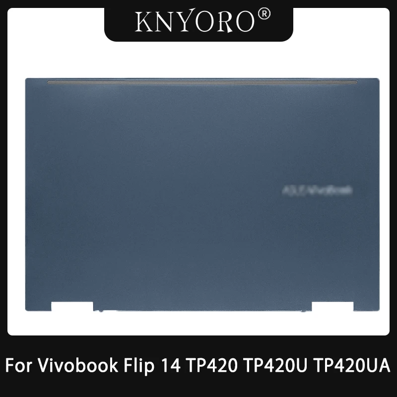 

For Asus VivoBook Flip 14 TP420U TP420UA TM420 TM420I TP420L Laptop LCD Back Cover Palmrest Bottom Case Blue Housing Cover
