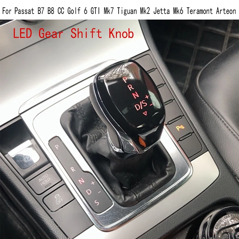 

LED Shift Knob Gear Shift Knob For VW Passat B7 B8 CC Golf 6 GTI Mk7 Tiguan Mk2 Jetta Mk6 Teramont Arteon