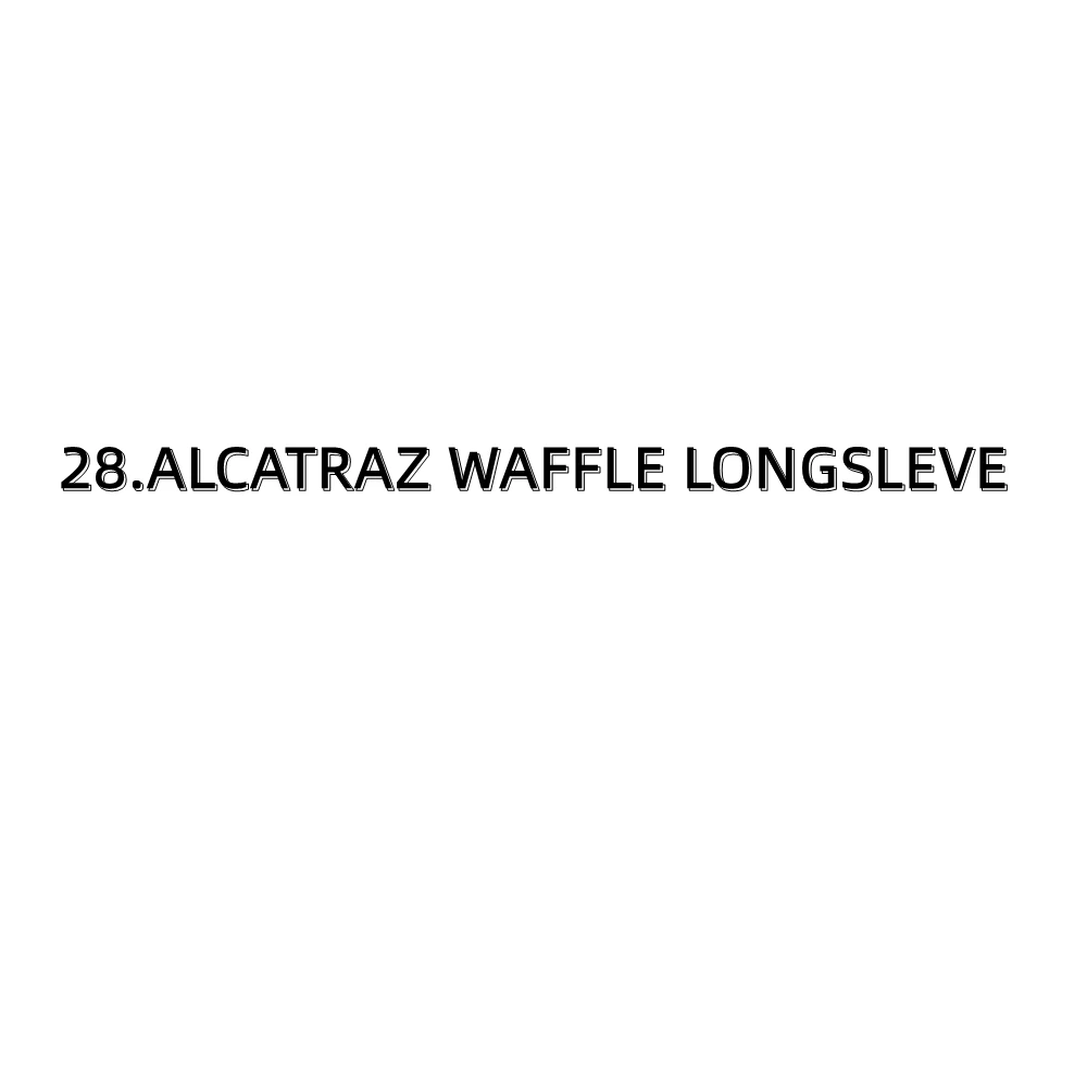

28.ALCATRAZ WAFFLE LONGSLEVE