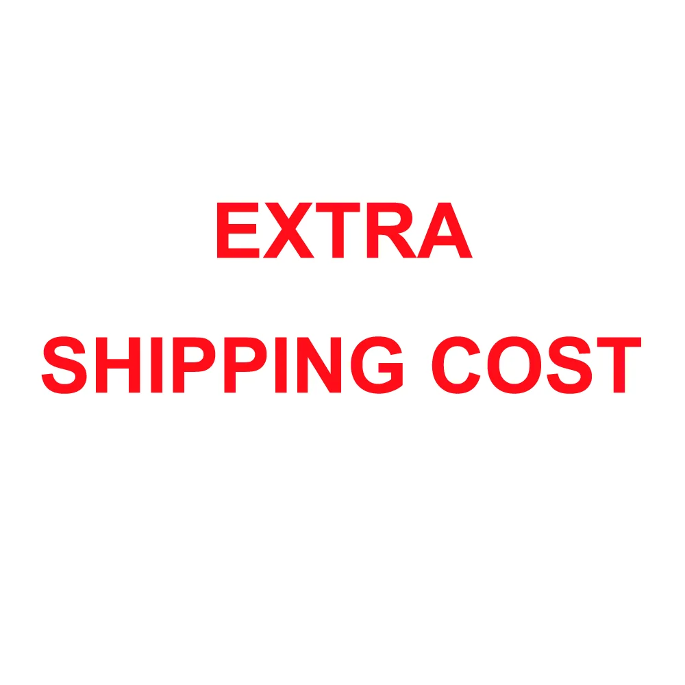 

EXTRA SHIPPING COST