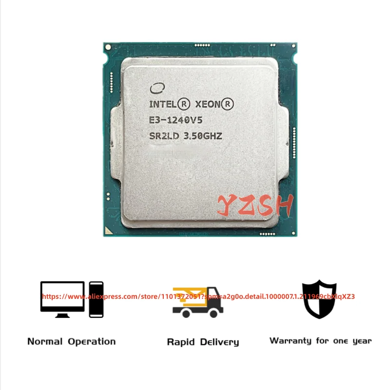 

E3-1240V5 Original Intel Xeon E3 1240 V5 3.50GHZ 1240V5 Quad-Core 8MB E3-1240 V5 LGA1151 14nm 80W free shipping